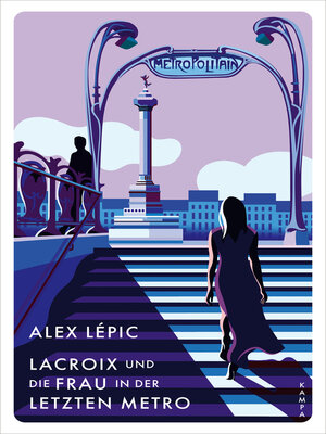 cover image of Lacroix und die Frau in der letzten Metro